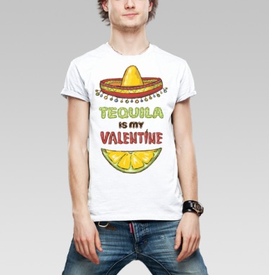 Открытка «Tequila is my Valentine» с юмором, Футболка мужская Base белая