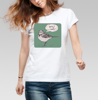 Spring bird / Весенняя птичка, Футболка женская белая 180гр