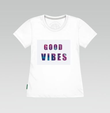 Позитивное Настроение Яркая Надпись GOOD VIBES, Футболка женская белая 180гр