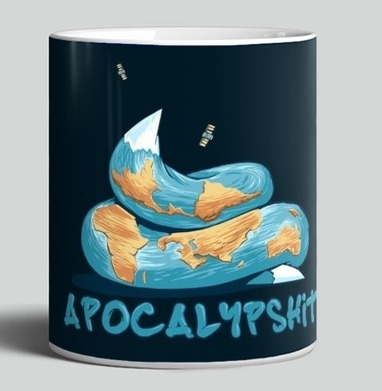 Апокалиптический сатирический постер Земля в дерьме APOCALYPSHIT, Кружка c принтом керамическая
