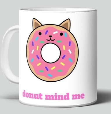 Милый пончик-кошка с надписью Donut Mind Me, Кружка c принтом керамическая