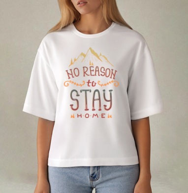 Вдохновляющая иллюстрация NO REASON to STAY HOME, Футболка женская оверсайз Mido