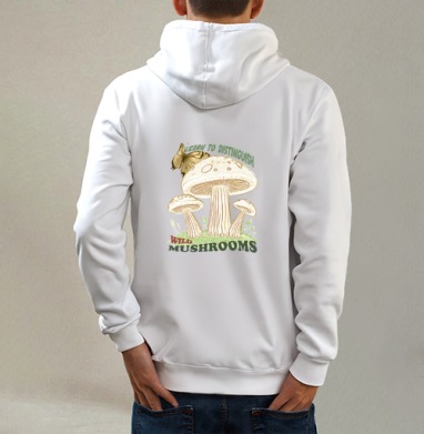 Учись отличать дикие грибы Learn To Distinguish Wild Mushrooms, Толстовка на молнии, печать на спине. муж. белая v3 320гр