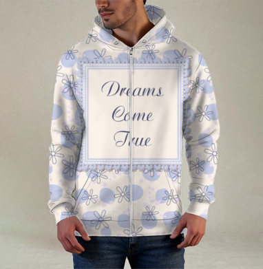 Dreams come true / Мечты сбываются, Толстовка мужская на молнии 3Д полная запечатка