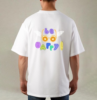 BE HAPPY  / Будь счастлив, Футболка / Мужская / Оверсайз / С принтом на спине