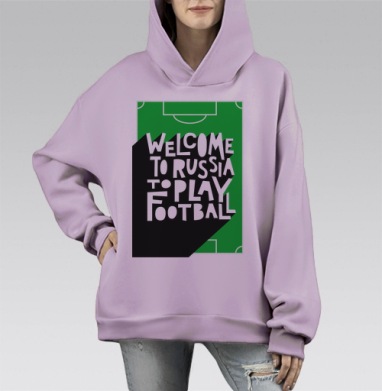 Добро пожаловать в Россию играть в футбол, Hoodie Mono Fiolet, оверсайз, утепленная