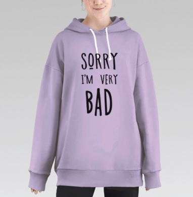 Ироничное самопризнание черно белое Надпись Sorry Im very BAD, Hoodie Long Oversize Fiolet