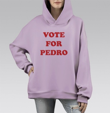 Vote for Pedro / Голосуй за Педро, Hoodie Mono Fiolet, оверсайз, утепленная